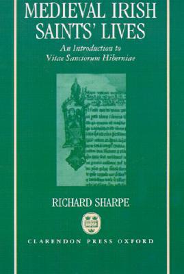 Book Medieval Irish Saints' Lives: An Introduction to Vitae Santorum Hiberniae free