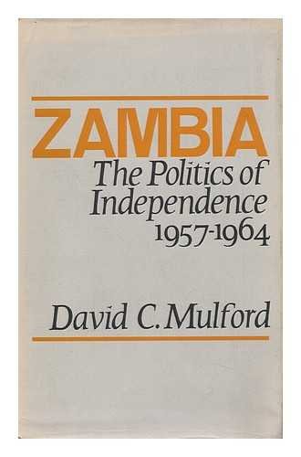 Book Zambia: The Politics Of Independence, 1957-1964 free