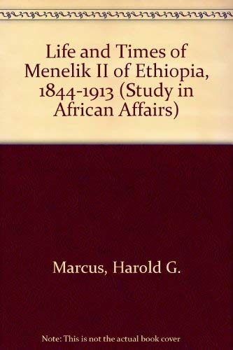 Book The Life and Times of Menelik II: Ethiopia 1844-1913 (Oxford studies in African affairs) free