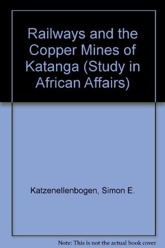 Book Railways and the copper mines of Katanga, (Oxford studies in African affairs) free