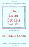 Book The Later Stuarts, 1660-1714 (Oxford History of England, X) free