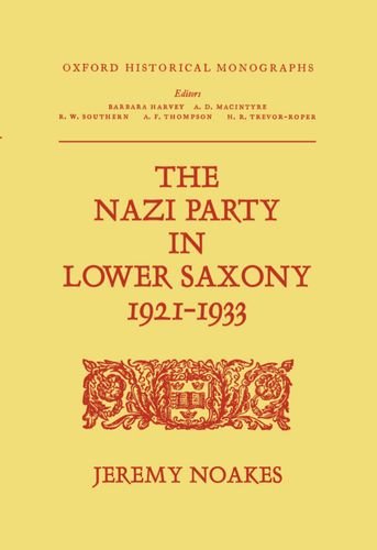 Book The Nazi party in Lower Saxony, 1921-1933 (Oxford historical monographs) free