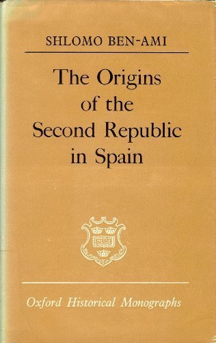 Book The Origins of the Second Republic in Spain (Oxford Historical Monographs) free