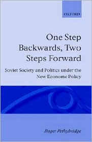 Book One Step Backwards, Two Steps Forward: Soviet Society and Politics in the New Economic Policy free
