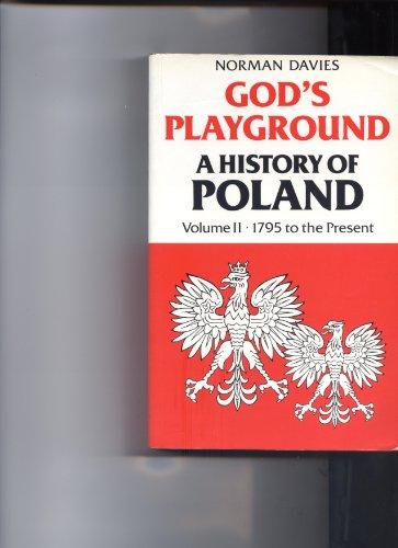 Book God's Playground: A History of Poland, Vol. 2: 1795 to the Present free