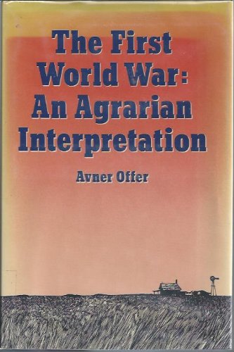 Book The First World War: An Agrarian Interpretation free