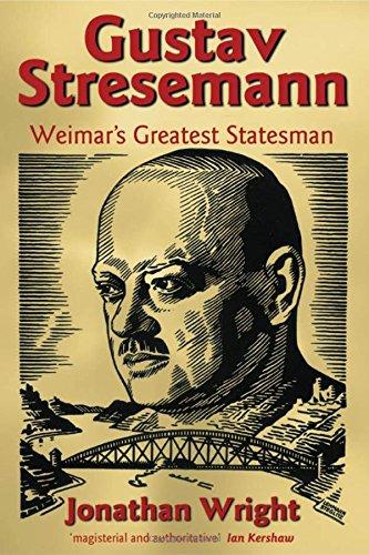 Book Gustav Stresemann: Weimar's Greatest Statesman free