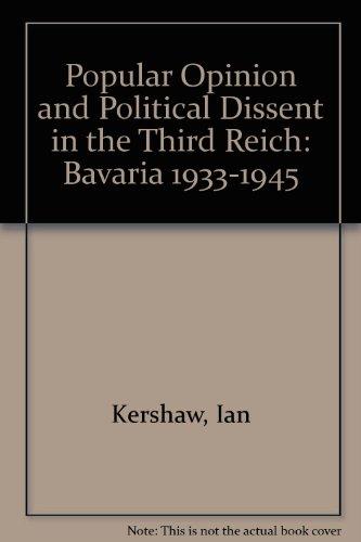 Book Popular Opinion and Political Dissent in the Third Reich: Bavaria, 1933-1945 free