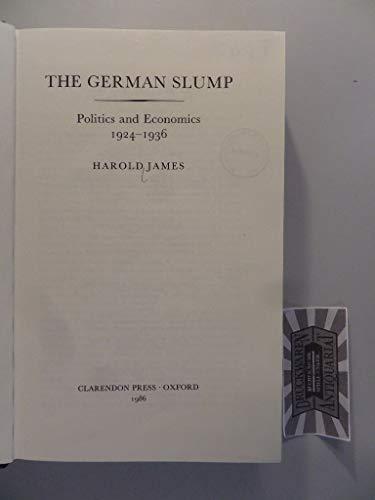 Book The German Slump: Politics and Economics 1924-1936 free