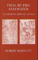 Book Trial by Fire and Water: The Medieval Judicial Ordeal (Oxford University Press Academic Monograph Reprints) free