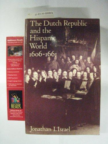 Book The Dutch Republic and the Hispanic World 1606-1661 free