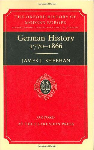 Book German History, 1770-1866 (Oxford History of Modern Europe) free