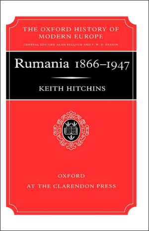 Book Rumania 1866-1947 (Oxford History of Modern Europe) free