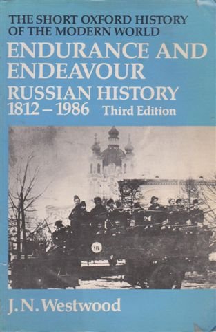 Book Endurance and Endeavour: Russian History 1812-1986 (Short Oxford History of the Modern World) free