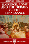 Book Florence, Rome, and the Origins of the Renaissance (Clarendon Paperbacks) free