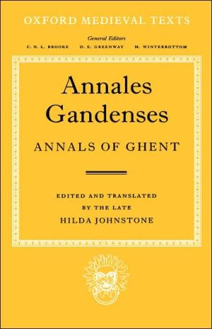 Book Annales Gandenses: Annals of Ghent (Oxford Medieval Texts) free