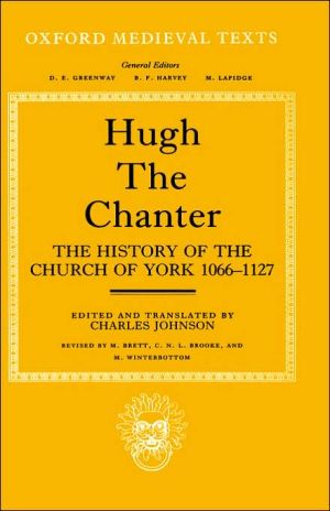 Book Hugh the chanter: the history of the church of York, 1066-1127 free