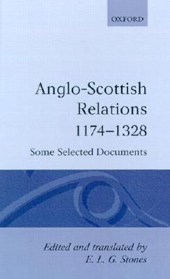 Book Anglo-Scottish Relations 1174-1328: Some Selected Documents (Oxford Medieval Texts) free