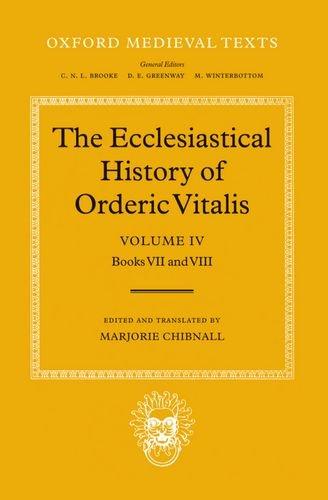 Book The Ecclesiastical History of Orderic Vitalis: Books 7 & 8: 4 (Oxford Medieval Texts) free