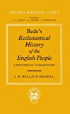 Book Bede's Ecclesiastical History Of The English People: A Historical Commentary (oxford Medieval Texts) free
