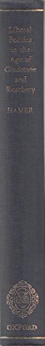 Book Liberal politics in the age of Gladstone and Rosebery: A study in leadership and policy free