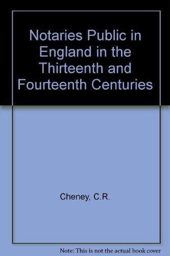 Book Notaries Public In England In The Thirteenth And Fourteenth Centuries free