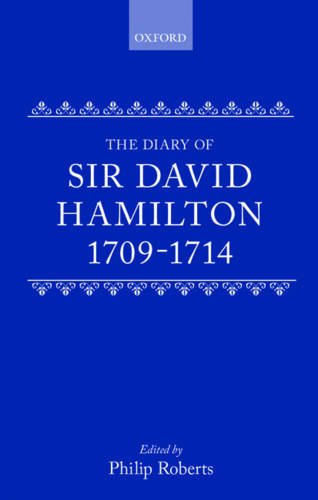 Book The Diary Of Sir David Hamilton, 1709-1714 free