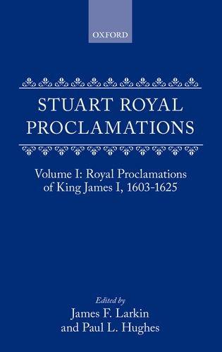 Book Stuart Royal Proclamations: Royal Proclamations of King James I, 1603-1625 free