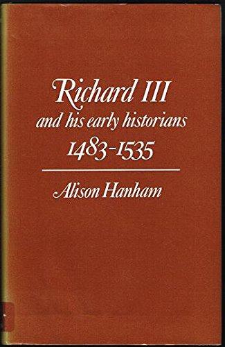 Book Richard III and His Early Historians, 1483-1535 free Book Richard III and His Early Historians, 1483-1535 free