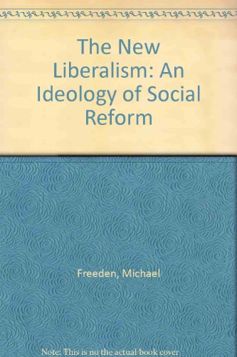 Book The New Liberalism: An Ideology of Social Reform free