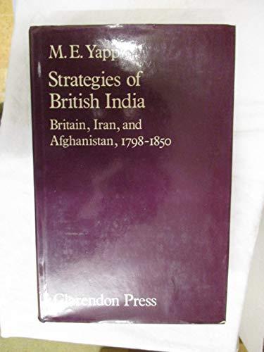 Book Strategies Of British India: Britain, Iran, And Afghanistan, 1798-1850 free