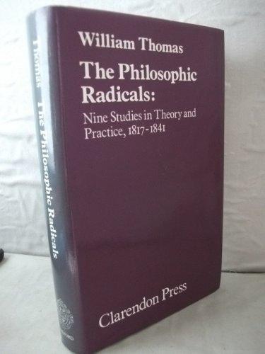 Book The philosophic radicals: Nine studies in theory and practice, 1817-1841 free