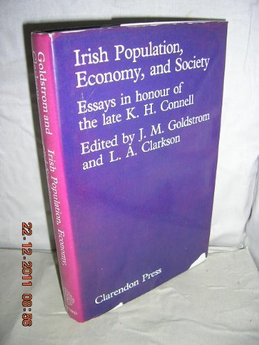 Book Irish Population, Economy, and Society: Essays in Honour of the late K.H. Connell free