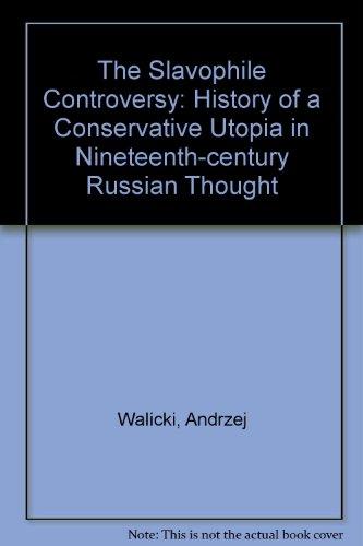 Book The Slavophile Controversy: History of a Conservative Utopia in Nineteenth-century Russian Thought free