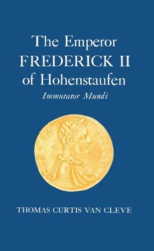 Book The Emperor Frederick II of Hohenstaufen, immutator mundi free