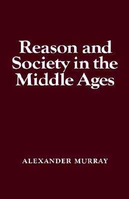 Book Reason and Society in the Middle Ages free
