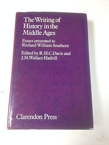 Book The Writing of History in the Middle Ages: Essays presented to Richard William Southern free