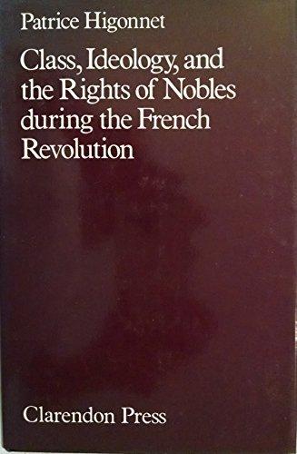Book Class, Ideology, and the Rights of Nobles during the French Revolution free