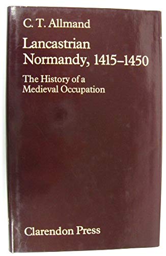 Book Lancastrian Normandy, 1415-1450: The History of a Medieval Occupation free