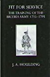 Book Fit for Service: The Training of the British Army, 1715-1795 free