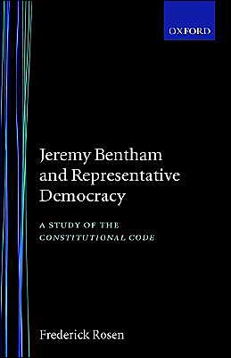 Book Jeremy Bentham and Representative Democracy: A Study of the Constitutional Code free