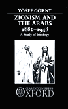 Book Zionism and the Arabs 1882-1948: A Study of Ideology free