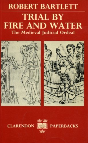 Book Trial by Fire and Water: The Medieval Judicial Ordeal free