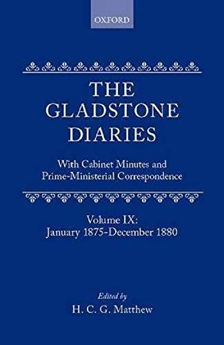 Book The Gladstone Diaries: With Cabinet Minutes and Prime-Ministerial Correspondence Volume IX: January 1875 - December 1880 free