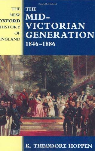 Book The Mid-Victorian Generation 1846-1886 (New Oxford History of England) free