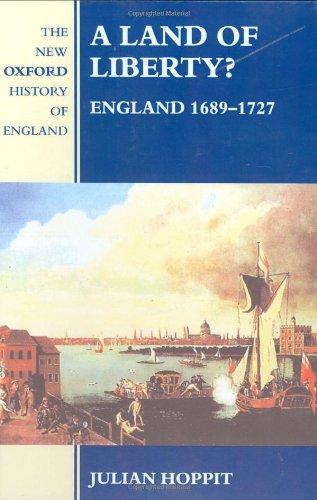 Book A Land of Liberty?: England 1689-1727 (New Oxford History of England) free