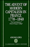 Book The Advent of Modern Capitalism in France, 1770-1840: The Contribution of Pierre-François Tubeuf free