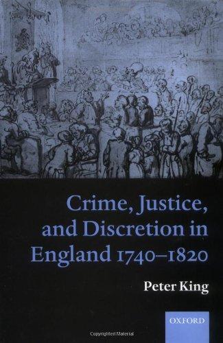Book Crime, Justice and Discretion in England 1740-1820 free