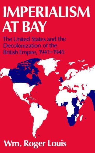 Book Imperialism At Bay: The United States And The Decolonization Of The British Empire, 1941-1945 free