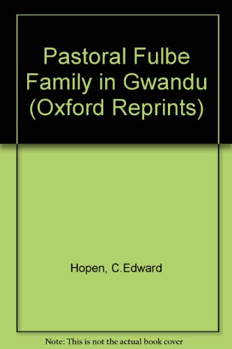Book Pastoral Fulbe Family in Gwandu (Oxford Reprints) free